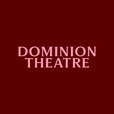 Dominion Theatre